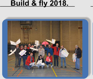 Build & fly 2018.